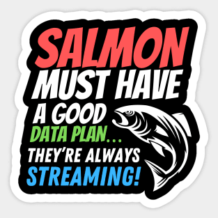 Salmon must have a good data plan - it’s always steaming! Funny data puns! Sticker